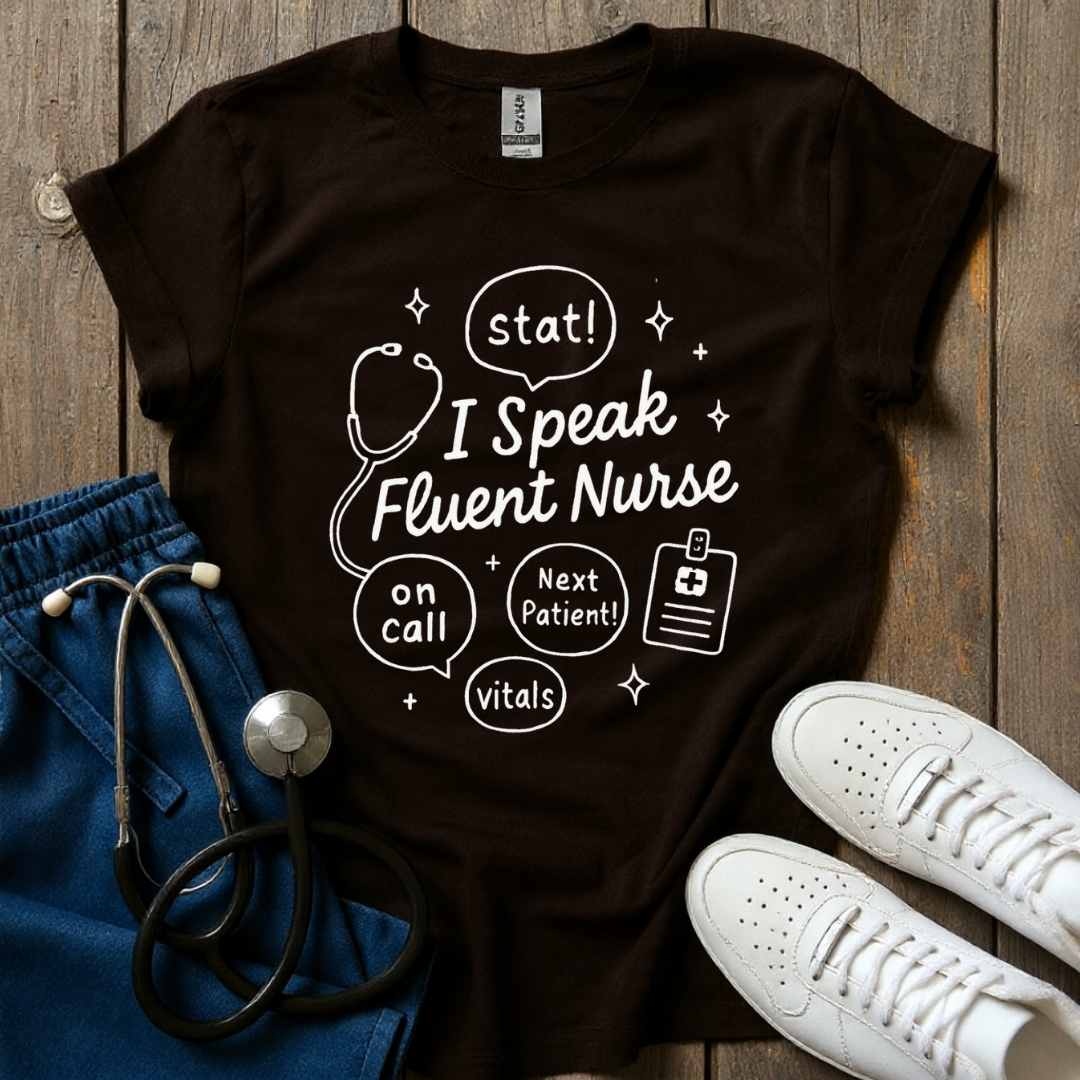 Fluent Nurse T-Shirt