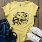 For The Money T-Shirt