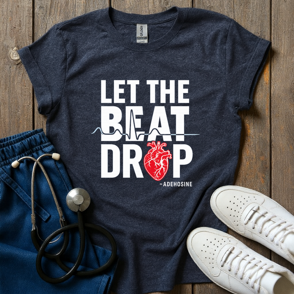 Let The Beat Drop T-Shirt