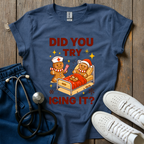 Try Icing It T-Shirt