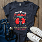 Dialysis Team T-Shirt