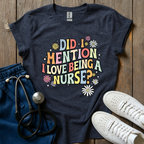 Did I Mention? T-Shirt
