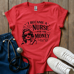 For The Money T-Shirt