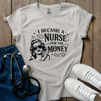 For The Money T-Shirt