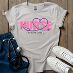 To Save Lives T-Shirt