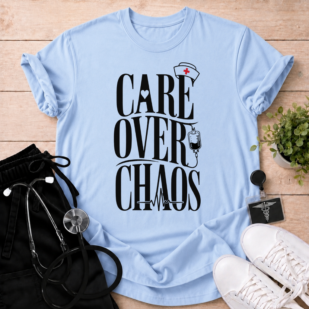Care Over Chaos T-Shirt
