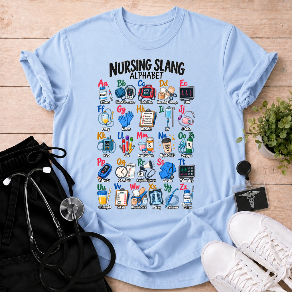 Nursing Slang Alphabet T-Shirt