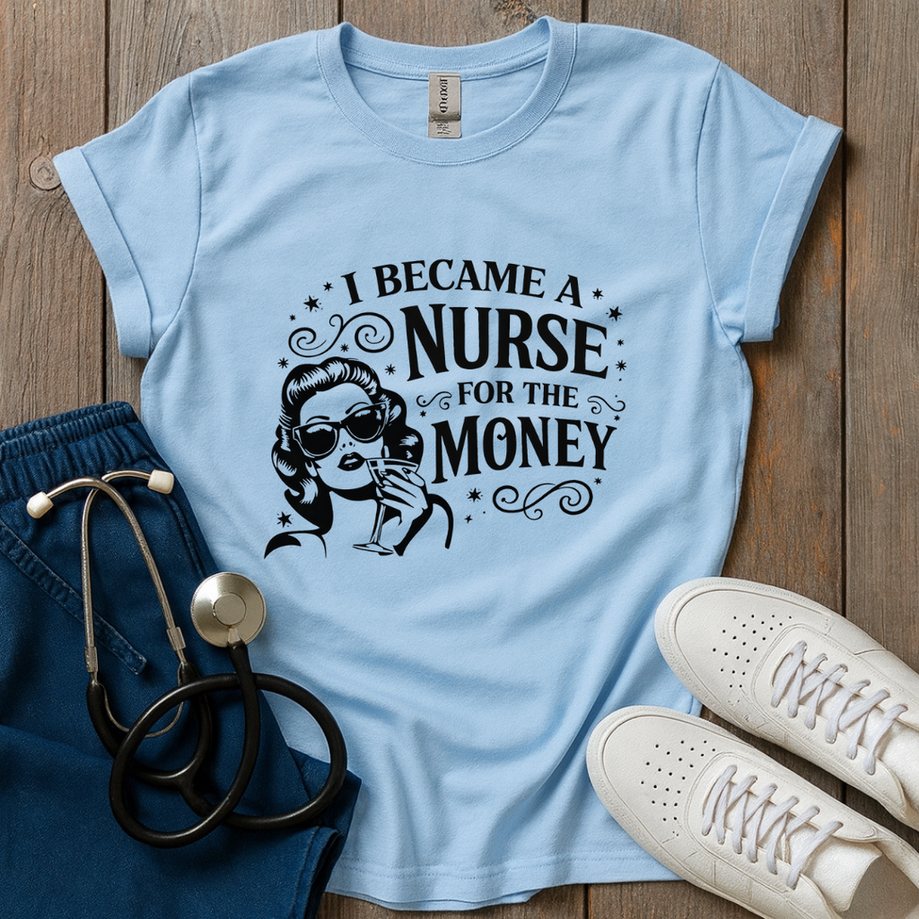 For The Money T-Shirt
