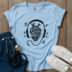 Listen To Your Heart T-Shirt