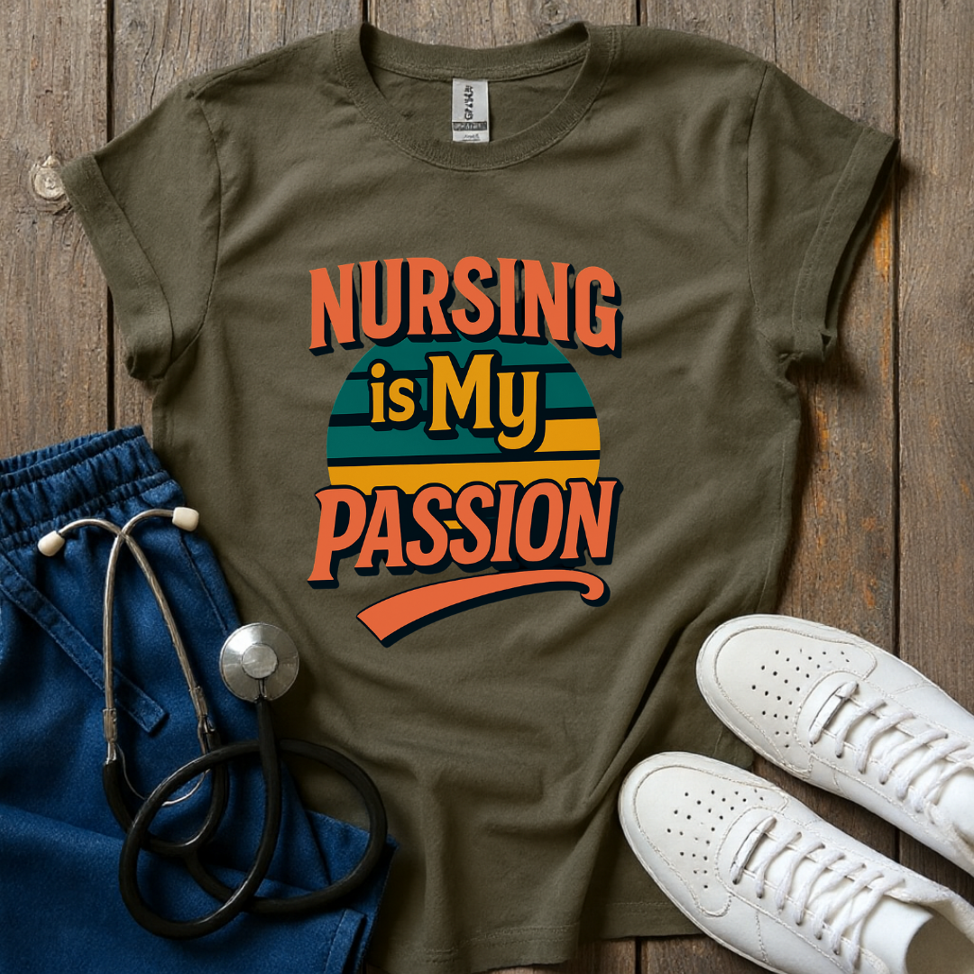 Nursing is My Passion T-Shirt