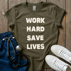 Work Hard T-Shirt