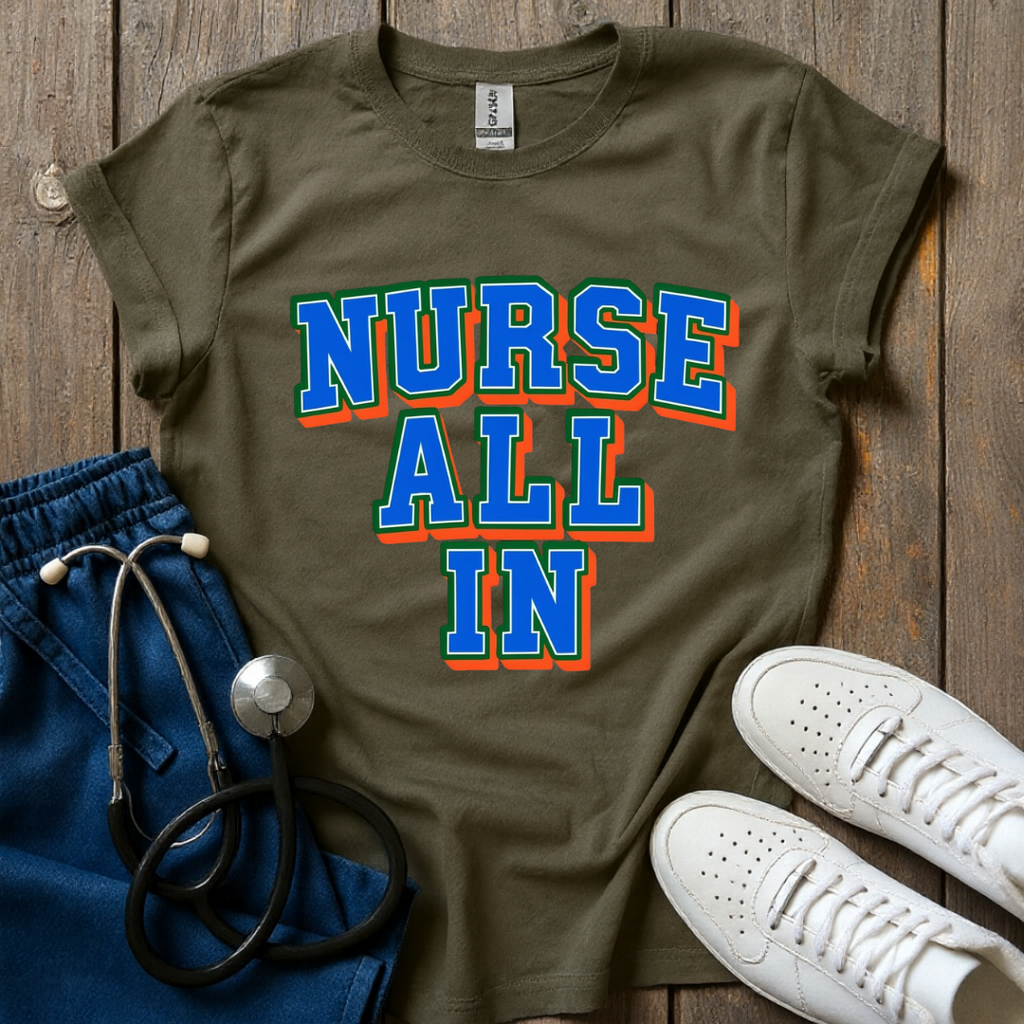 Nurse All In T-Shirt
