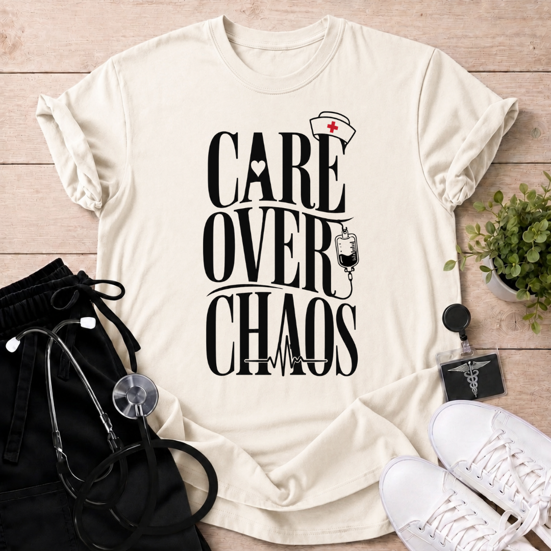 Care Over Chaos T-Shirt