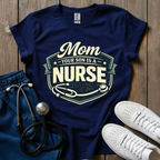 Your Son Is A Nurse T-Shirt