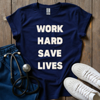 Work Hard T-Shirt