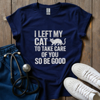 Left My Cat T-Shirt