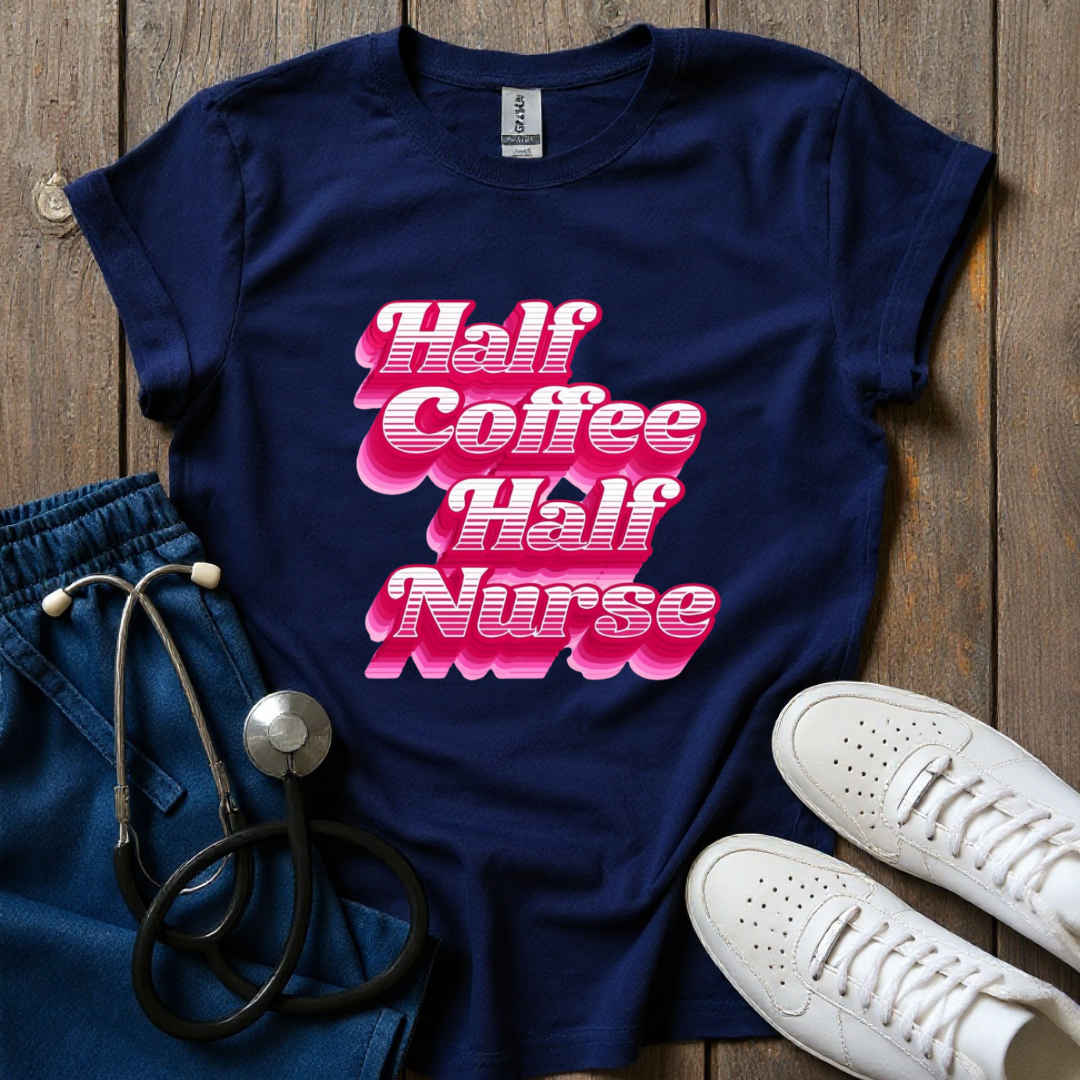 Half Nurse T-Shirt