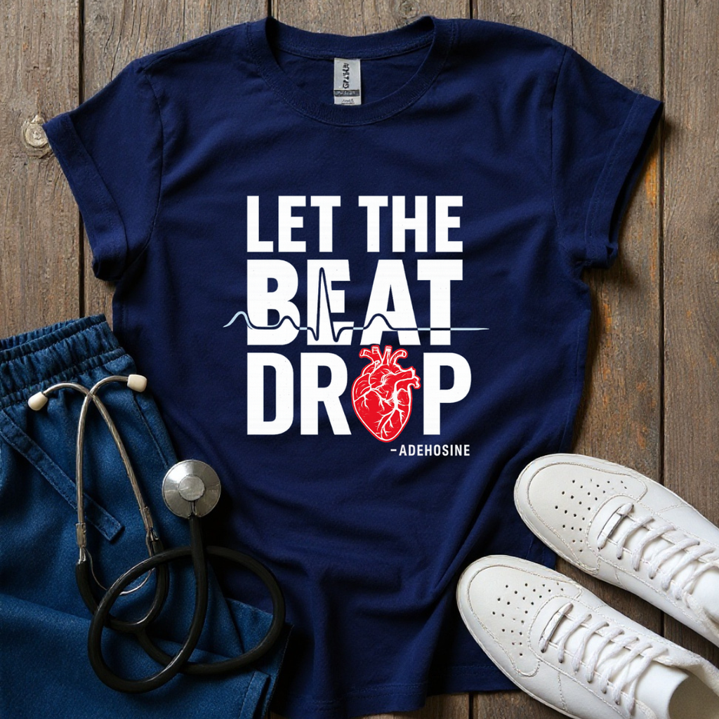 Let The Beat Drop T-Shirt