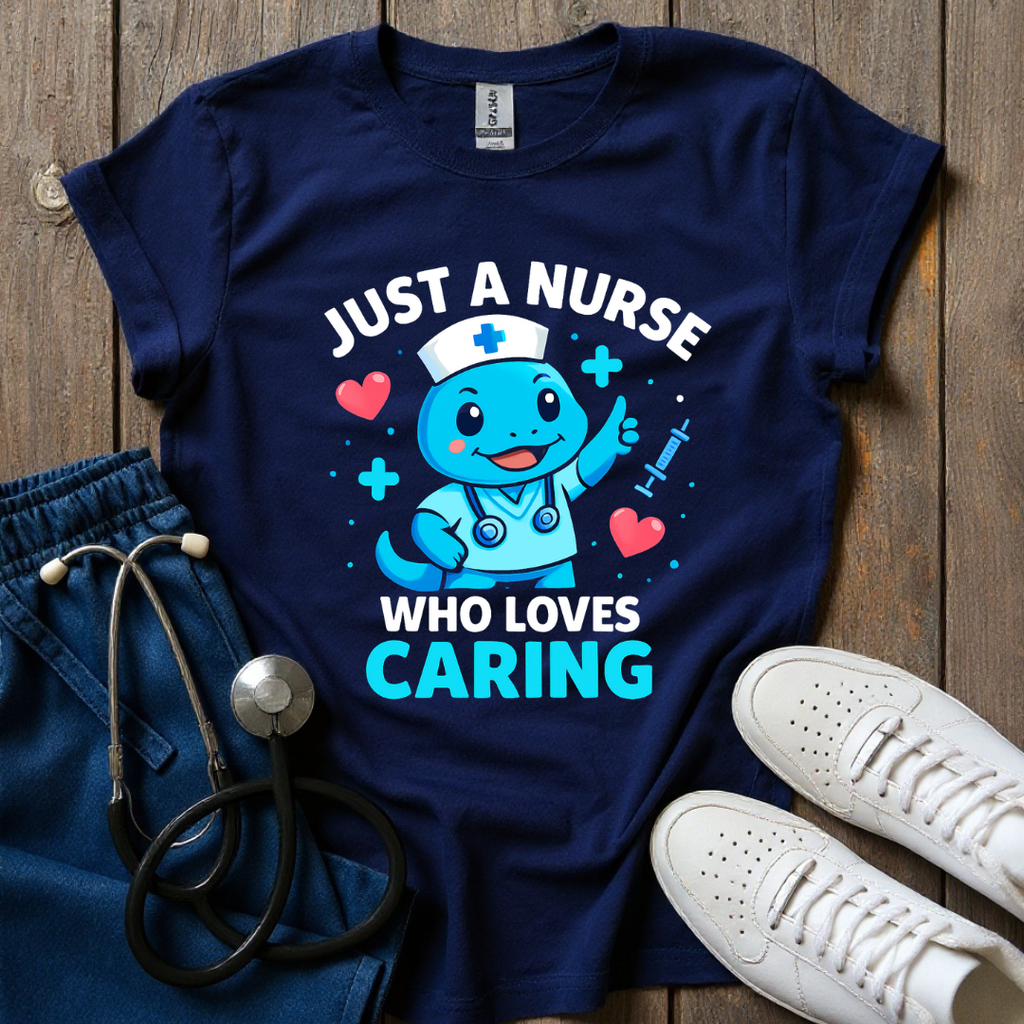 Just A Nurse T-Shirt