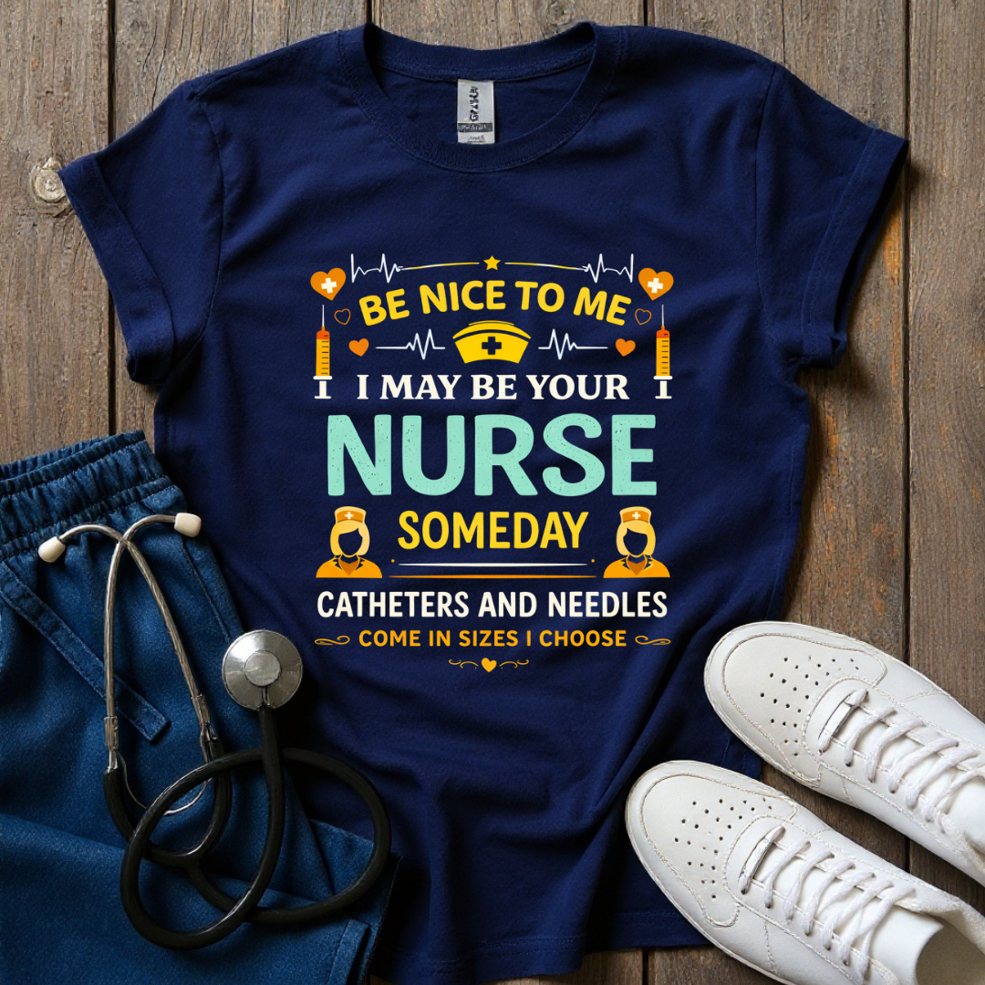 Your Nurse Someday T-Shirt