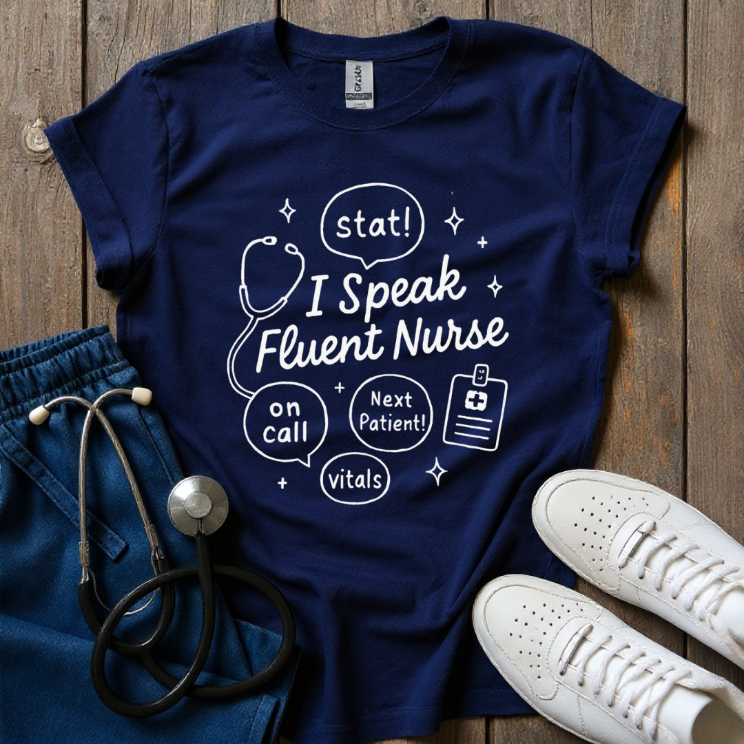 Fluent Nurse T-Shirt