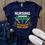 Nursing Because T-Shirt