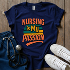 Nursing is My Passion T-Shirt