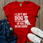 Left My Dog T-Shirt