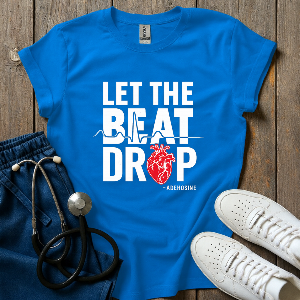 Let The Beat Drop T-Shirt