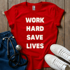 Work Hard T-Shirt