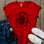 Listen To Your Heart T-Shirt