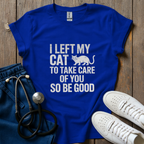 Left My Cat T-Shirt