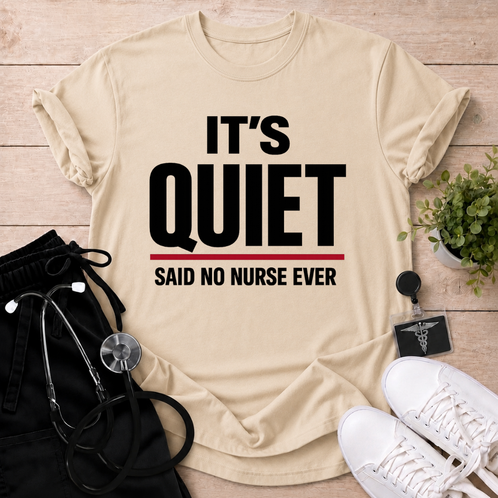 It's Quiet T-Shirt