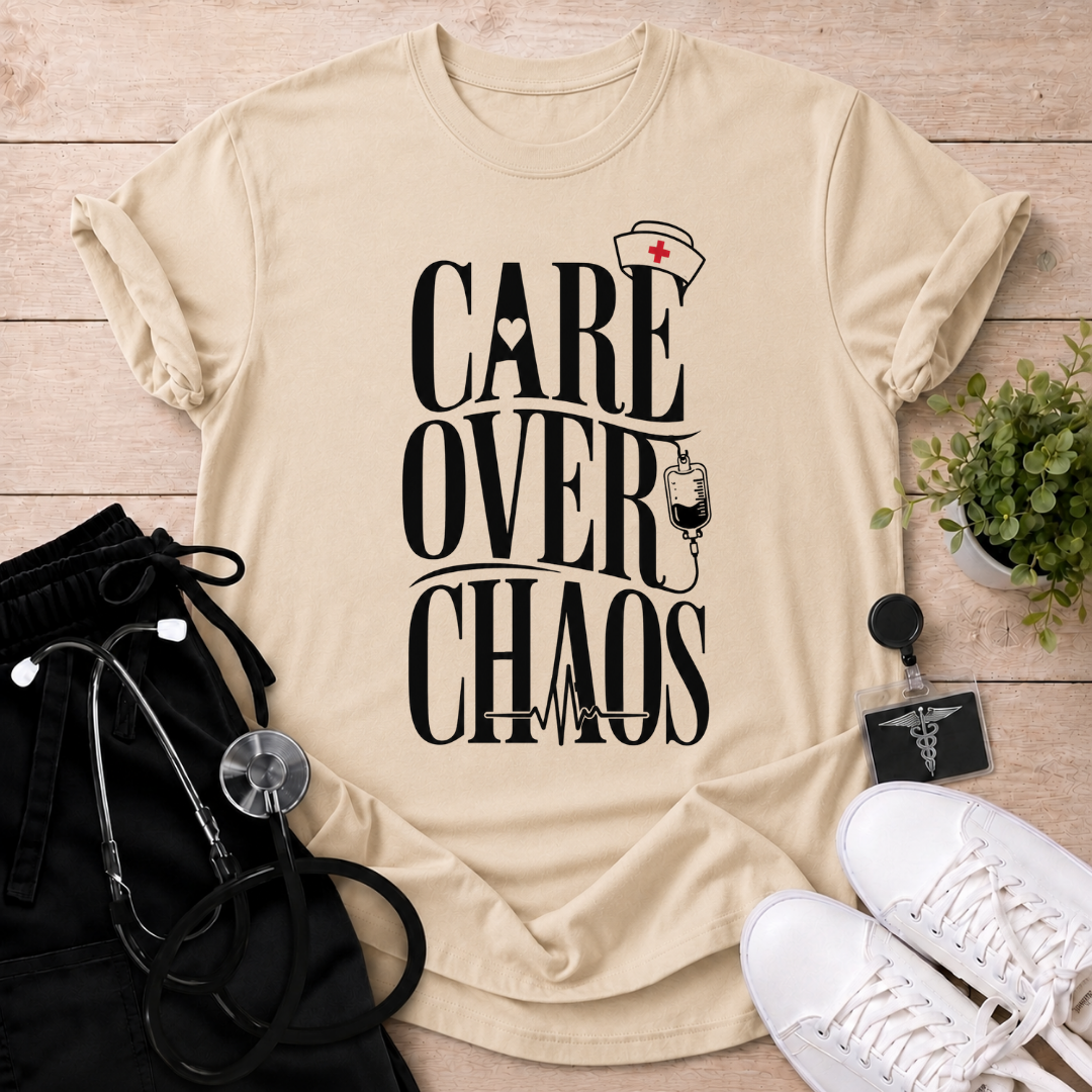 Care Over Chaos T-Shirt