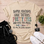 I’m Some Nurses T-Shirt