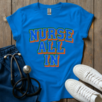 Nurse All In T-Shirt