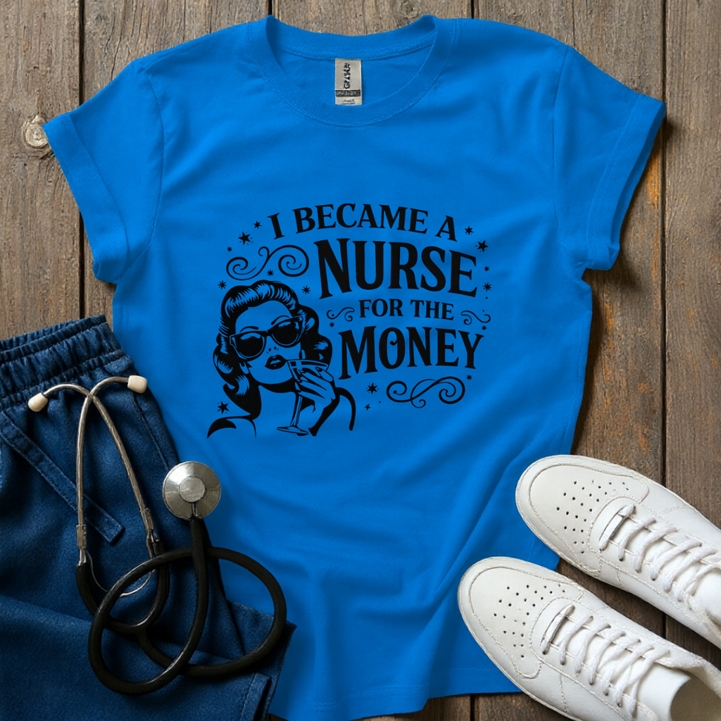 For The Money T-Shirt