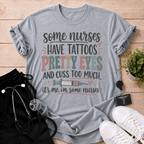I’m Some Nurses T-Shirt
