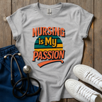 Nursing is My Passion T-Shirt