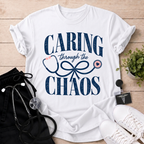 Caring Though The Chaos T-Shirt