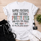 I’m Some Nurses T-Shirt