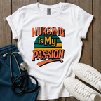 Nursing is My Passion T-Shirt