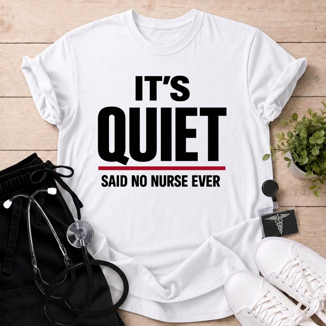 It's Quiet T-Shirt