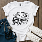 For The Money T-Shirt